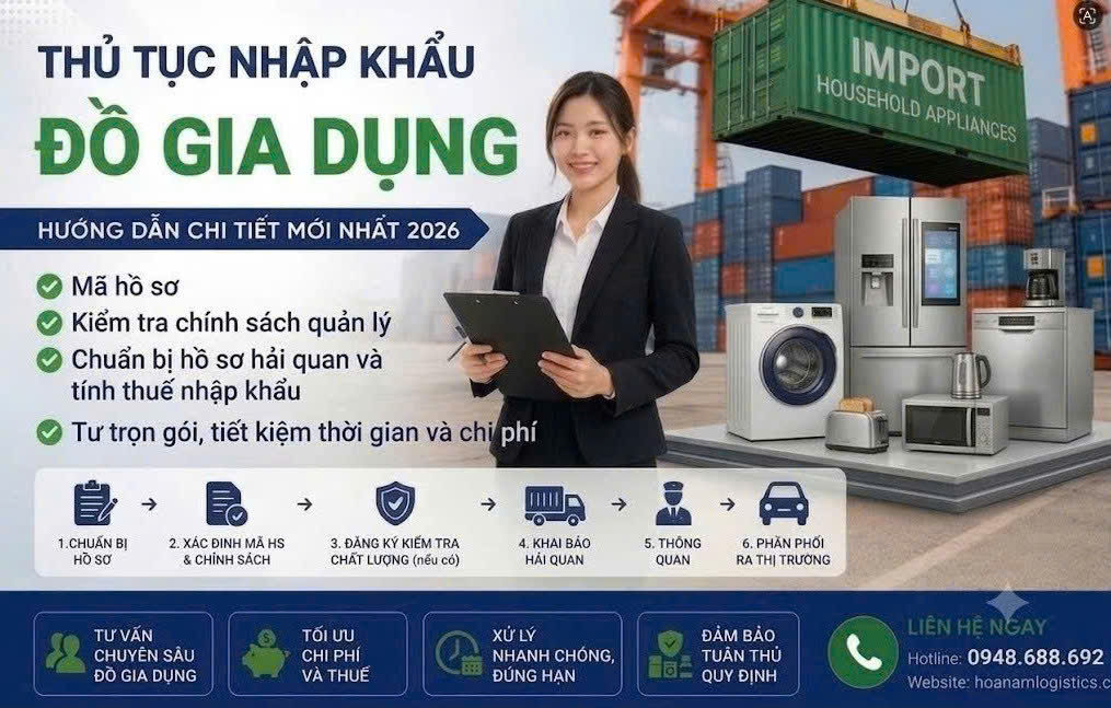 Thủ Tục Nhập Khẩu Đồ Gia Dụng về Việt Nam Mới Nhất 2026